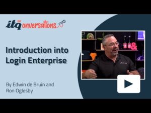 Introduction into Login Enterprise | ITQonversations