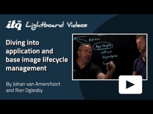 Diving into application and base image lifecycle management | Lightboard video
