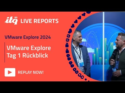 ITQ Live Reports auf der VMware Explore 2024 - VMware Explore Tag 1 Rückblick